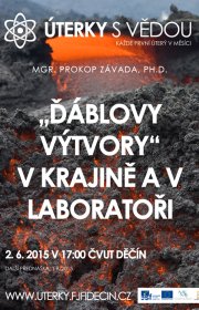 „Ďáblovy výtvory“ v krajině a v laboratoři