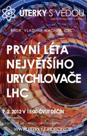 První léta největšího urychlovače LHC